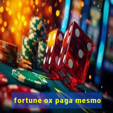 fortune ox paga mesmo